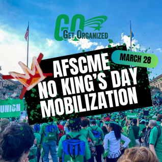 AFSCME ACTION Image with No King’s Mobilization